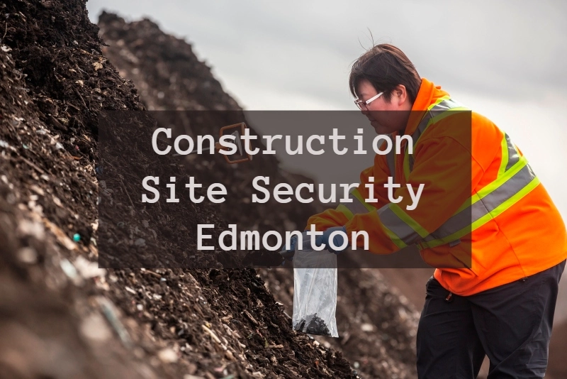 Construction Site Security Edmonton