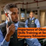 Importance and Observation of Security Company Edmonton